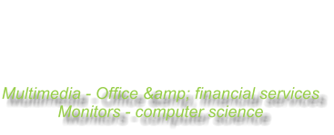 Multimedia - Office &amp; financial services Monitors - computer science